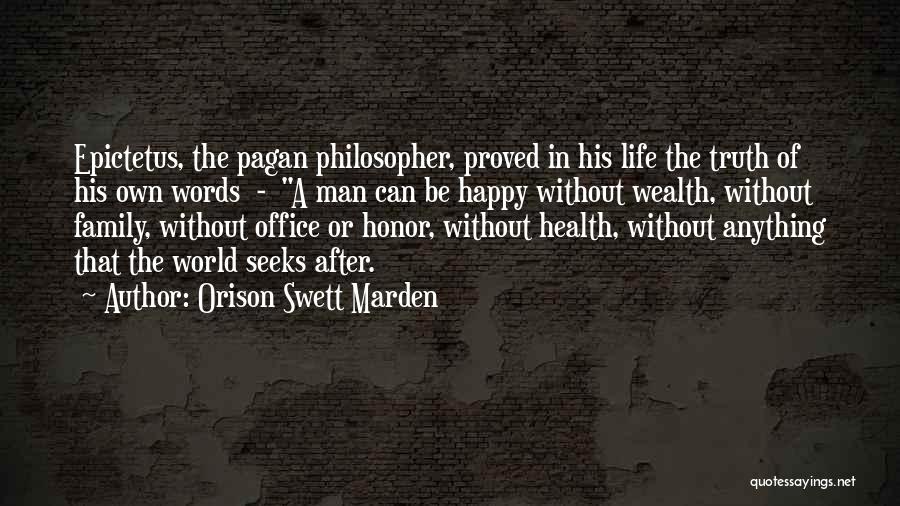 Words Of Honor Quotes By Orison Swett Marden