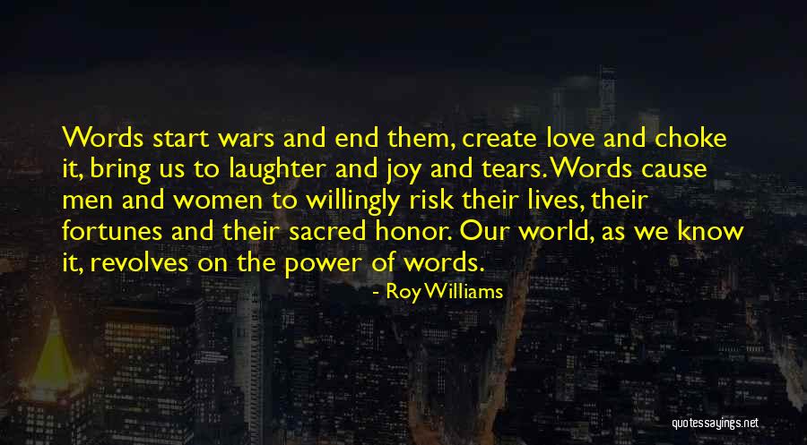 Words Of Honor Quotes By Roy Williams