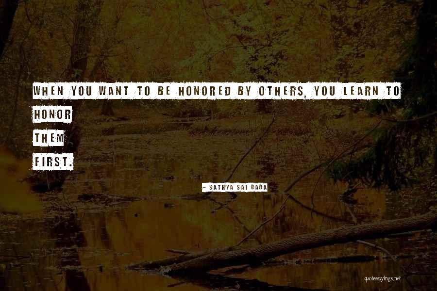 Words Of Honor Quotes By Sathya Sai Baba