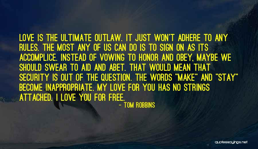 Words Of Honor Quotes By Tom Robbins