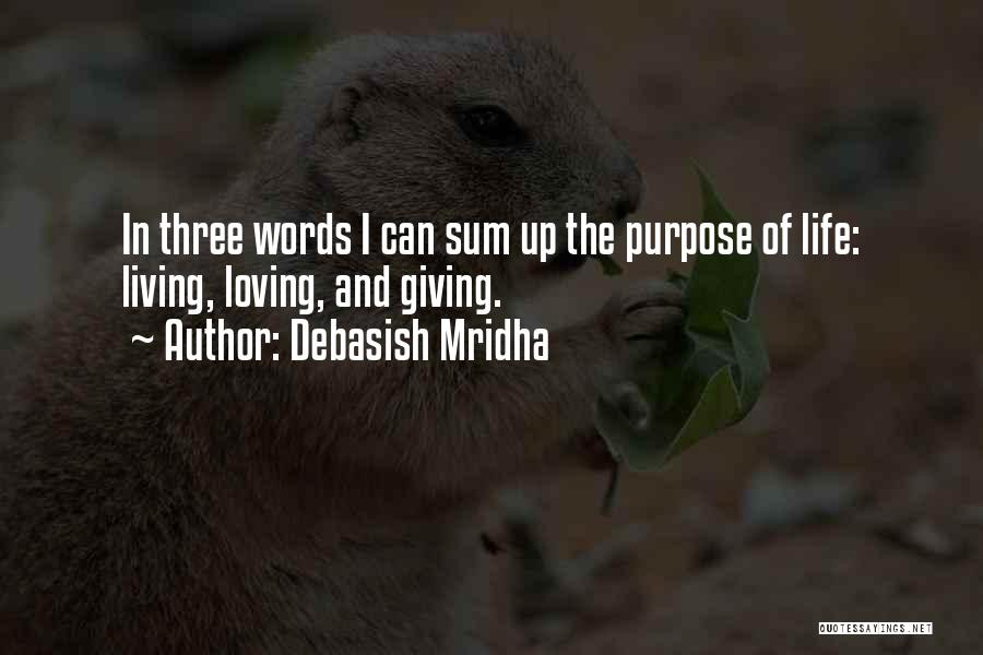 Words Of Hope And Love Quotes By Debasish Mridha