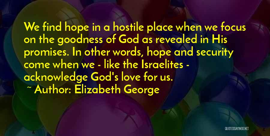 Words Of Hope And Love Quotes By Elizabeth George