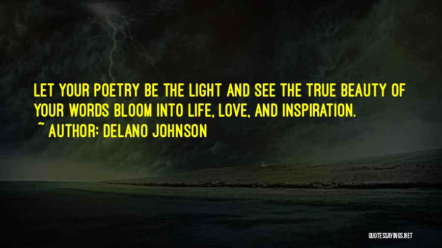 Words Of Love And Inspiration Quotes By Delano Johnson