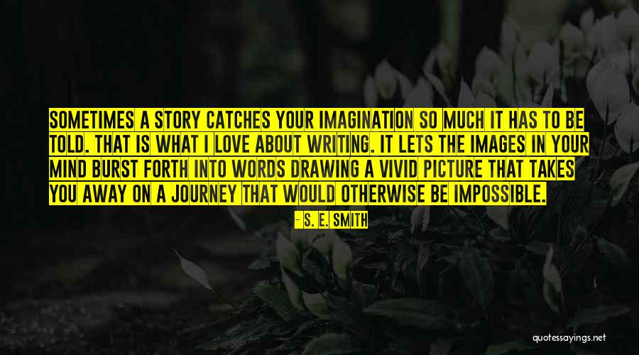 Words Of Love Picture Quotes By S. E. Smith Words Of Love Picture Quotes By S. E. Smith
