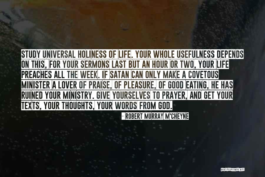 Words Of Praise Quotes By Robert Murray M'Cheyne Words Of Praise Quotes By Robert Murray M'Cheyne