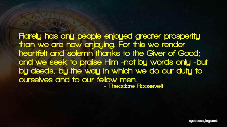 Words Of Praise Quotes By Theodore Roosevelt Words Of Praise Quotes By Theodore Roosevelt