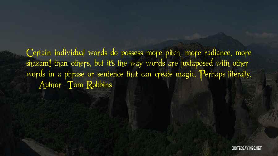 Words Of Radiance Quotes By Tom Robbins