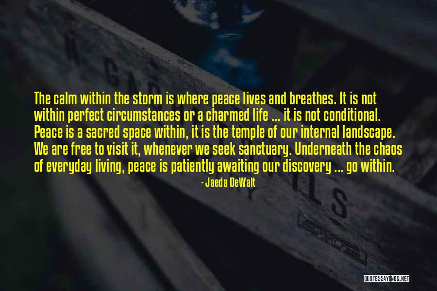 Words Of Serenity Quotes By Jaeda DeWalt Words Of Serenity Quotes By Jaeda DeWalt