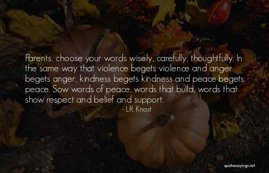 Words Of Support Quotes By L.R. Knost Words Of Support Quotes By L.R. Knost