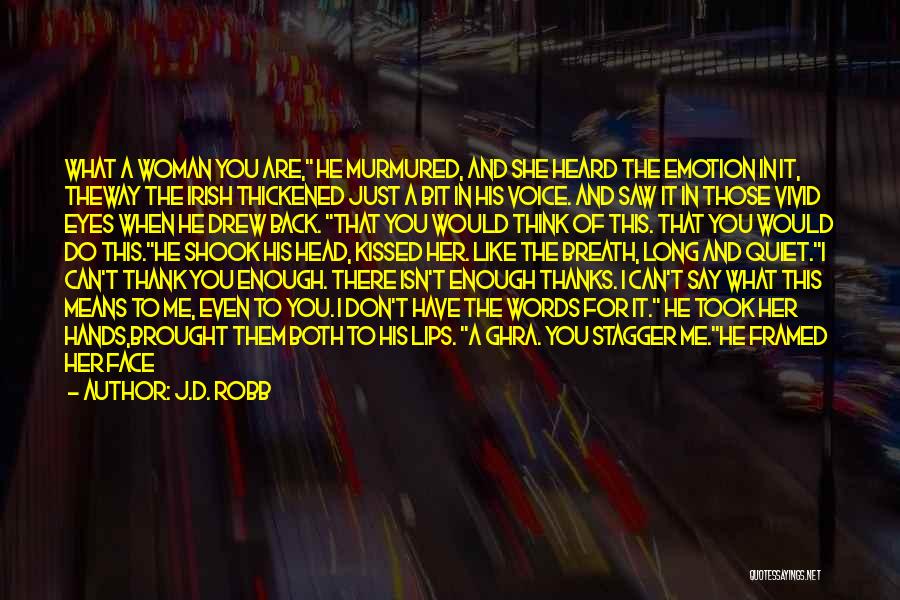 Words Of Thank You Quotes By J.D. Robb