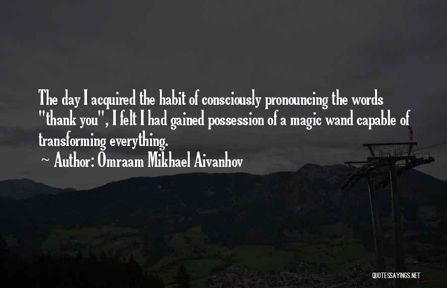 Words Of Thank You Quotes By Omraam Mikhael Aivanhov