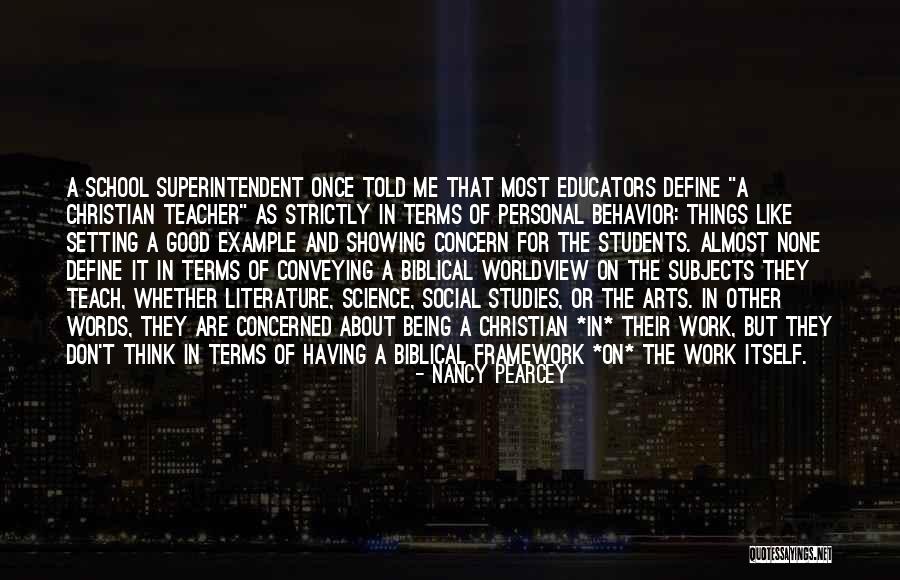 Words Of The Teacher Quotes By Nancy Pearcey Words Of The Teacher Quotes By Nancy Pearcey