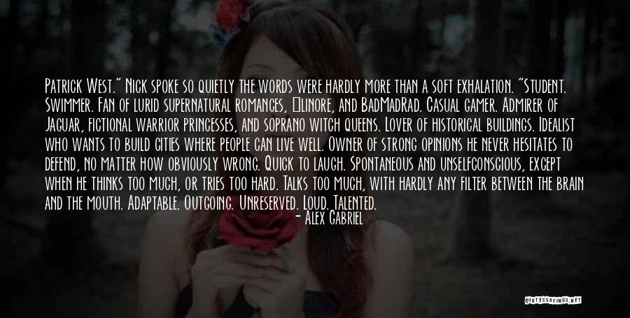 Words Of The Wiser Quotes By Alex Gabriel Words Of The Wiser Quotes By Alex Gabriel