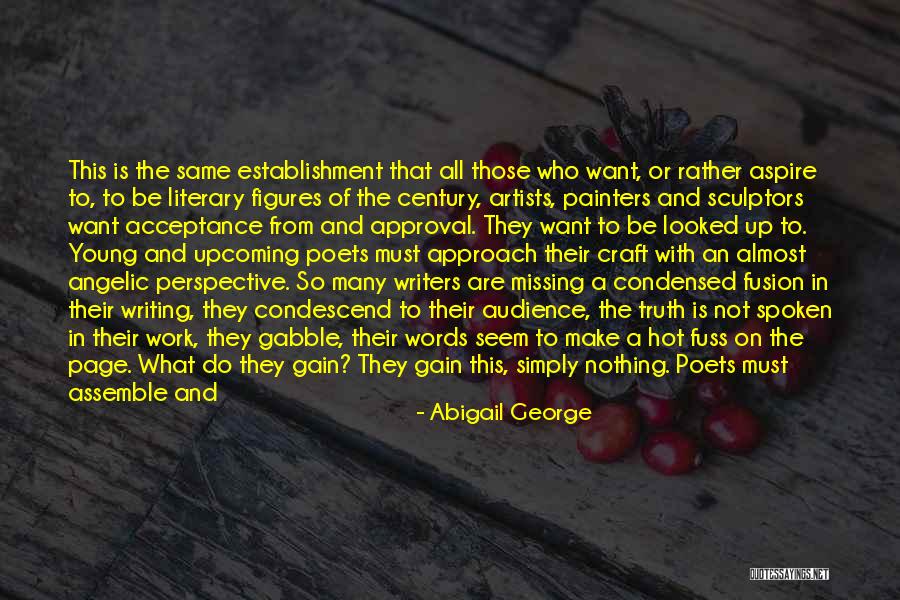 Words Of Truth Quotes By Abigail George Words Of Truth Quotes By Abigail George