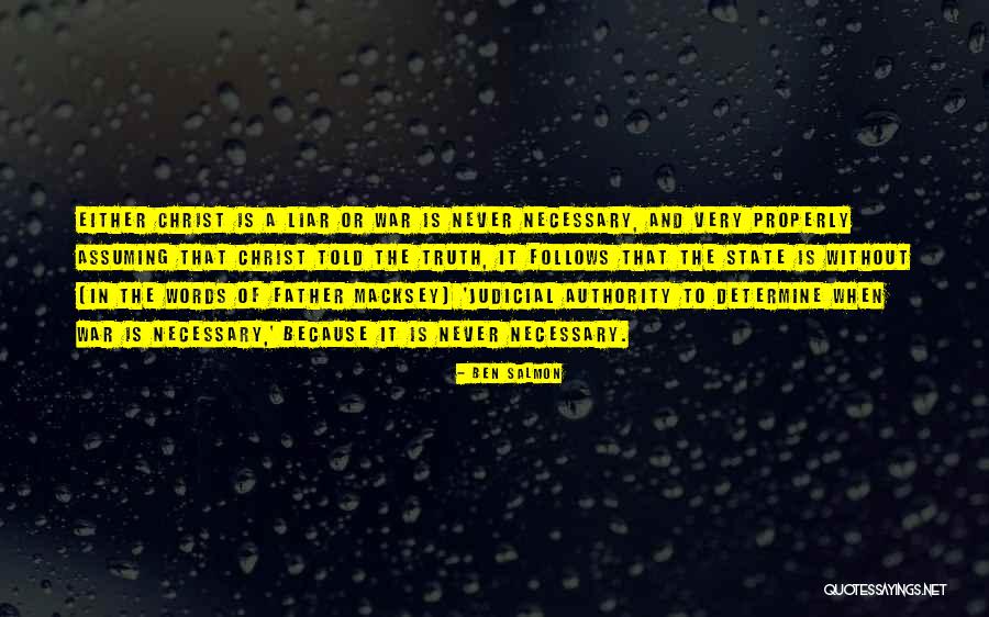 Words Of Truth Quotes By Ben Salmon Words Of Truth Quotes By Ben Salmon