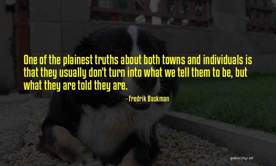 Words Of Truth Quotes By Fredrik Backman Words Of Truth Quotes By Fredrik Backman