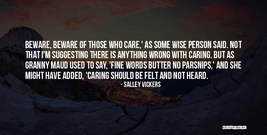 Words Of Wise Quotes By Salley Vickers Words Of Wise Quotes By Salley Vickers