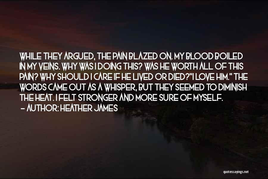 Words On Fire Quotes By Heather James