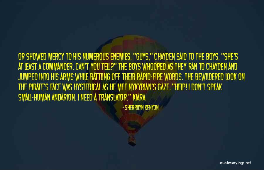 Words On Fire Quotes By Sherrilyn Kenyon Words On Fire Quotes By Sherrilyn Kenyon