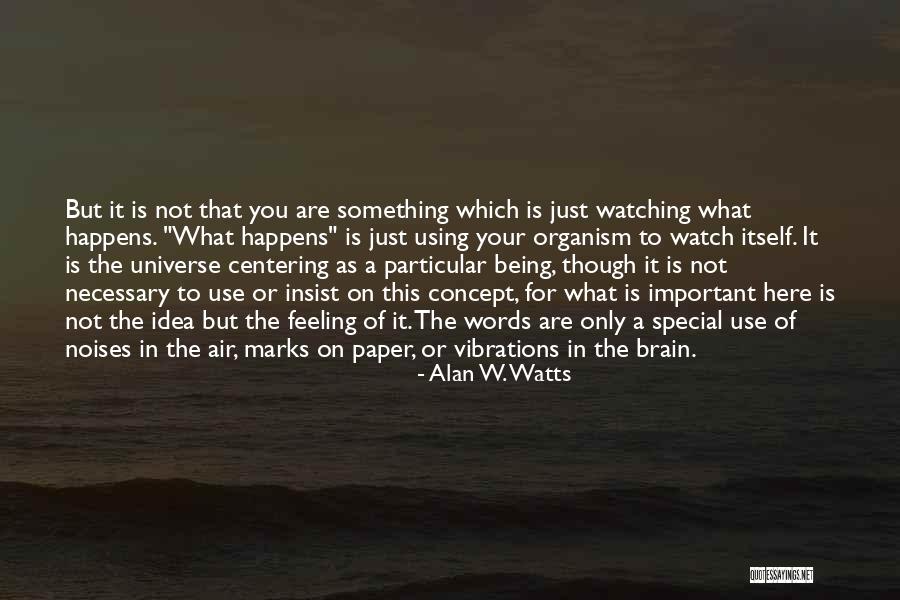 Words On Paper Quotes By Alan W. Watts Words On Paper Quotes By Alan W. Watts