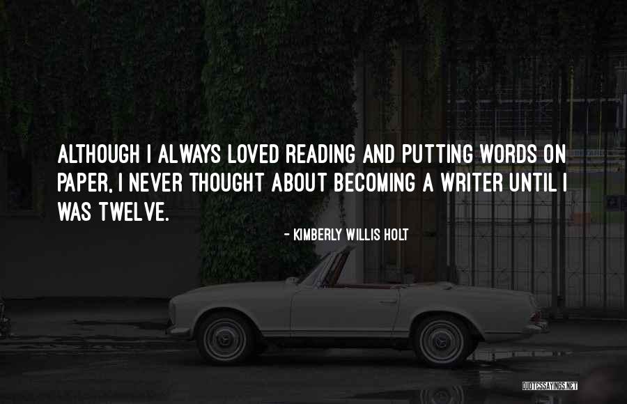 Words On Paper Quotes By Kimberly Willis Holt Words On Paper Quotes By Kimberly Willis Holt