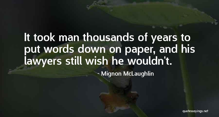 Words On Paper Quotes By Mignon McLaughlin Words On Paper Quotes By Mignon McLaughlin
