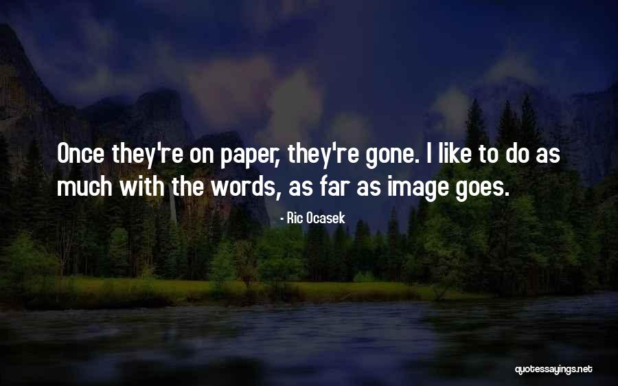 Words On Paper Quotes By Ric Ocasek Words On Paper Quotes By Ric Ocasek