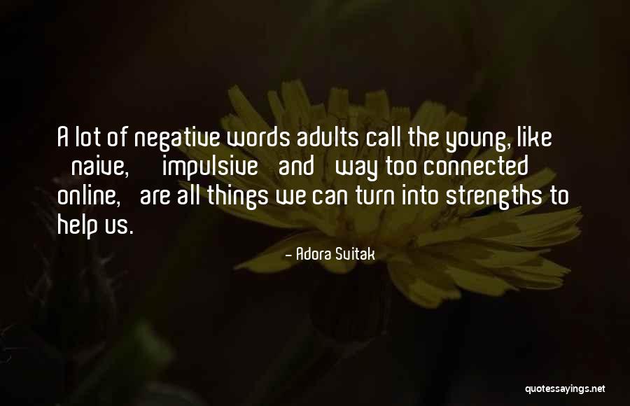 Words Online Quotes By Adora Svitak Words Online Quotes By Adora Svitak