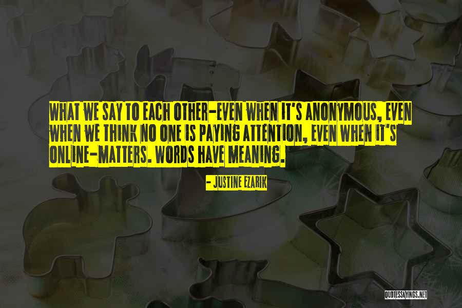 Words Online Quotes By Justine Ezarik Words Online Quotes By Justine Ezarik