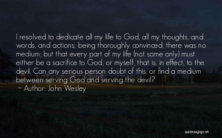 Words Or Actions Quotes By John Wesley