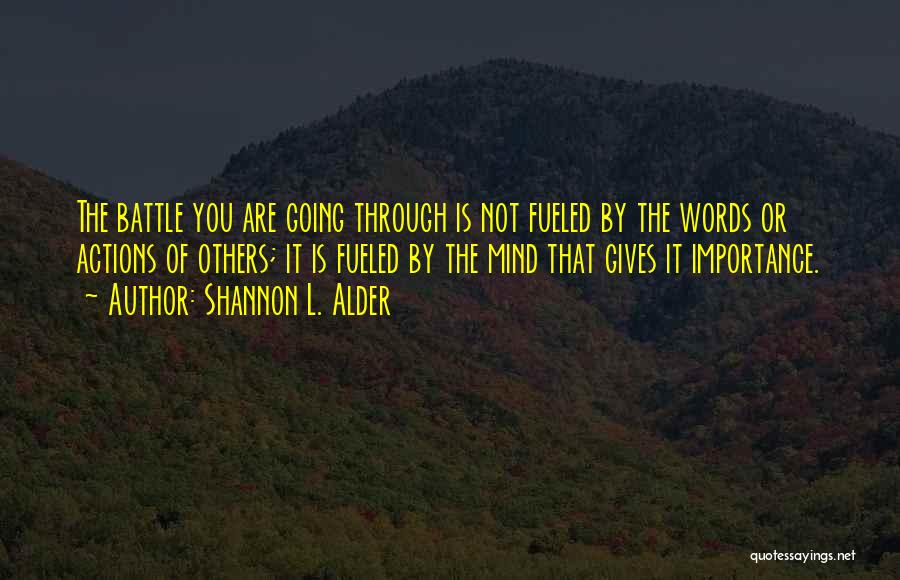 Words Or Actions Quotes By Shannon L. Alder