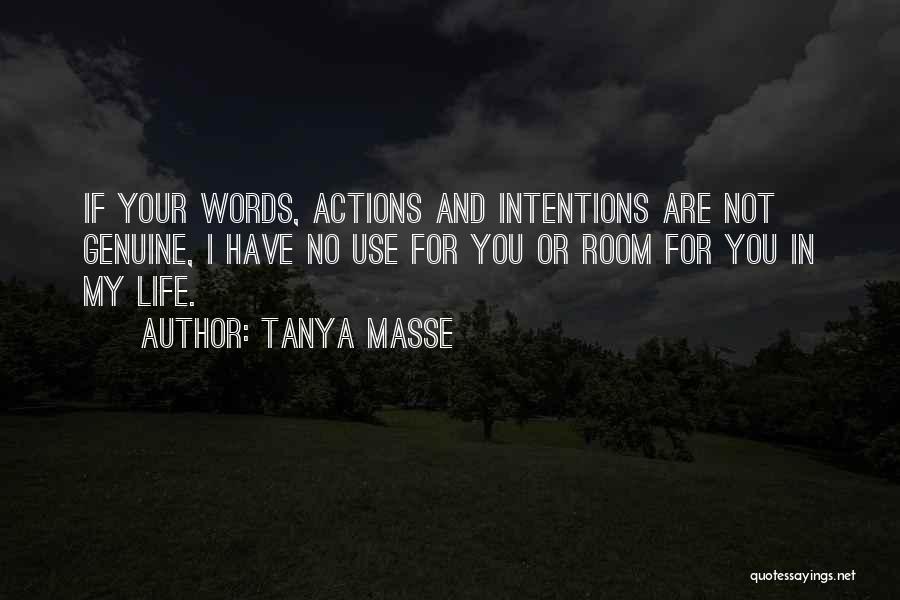 Words Or Actions Quotes By Tanya Masse