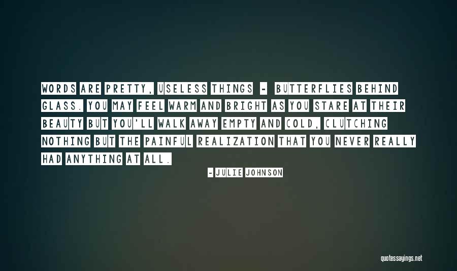 Words Painful Quotes By Julie Johnson Words Painful Quotes By Julie Johnson