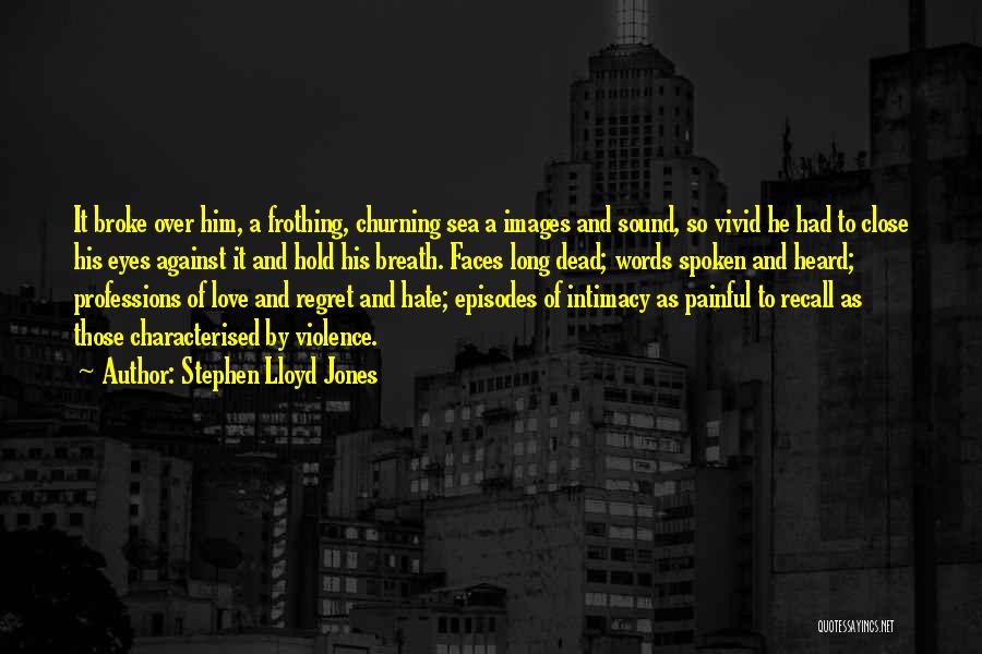 Words Painful Quotes By Stephen Lloyd Jones
