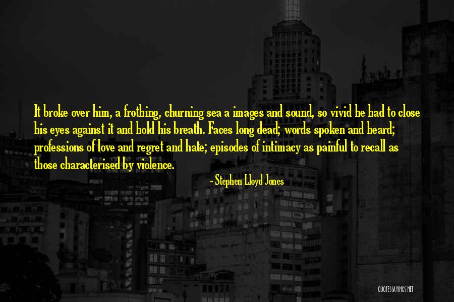 Words Painful Quotes By Stephen Lloyd Jones