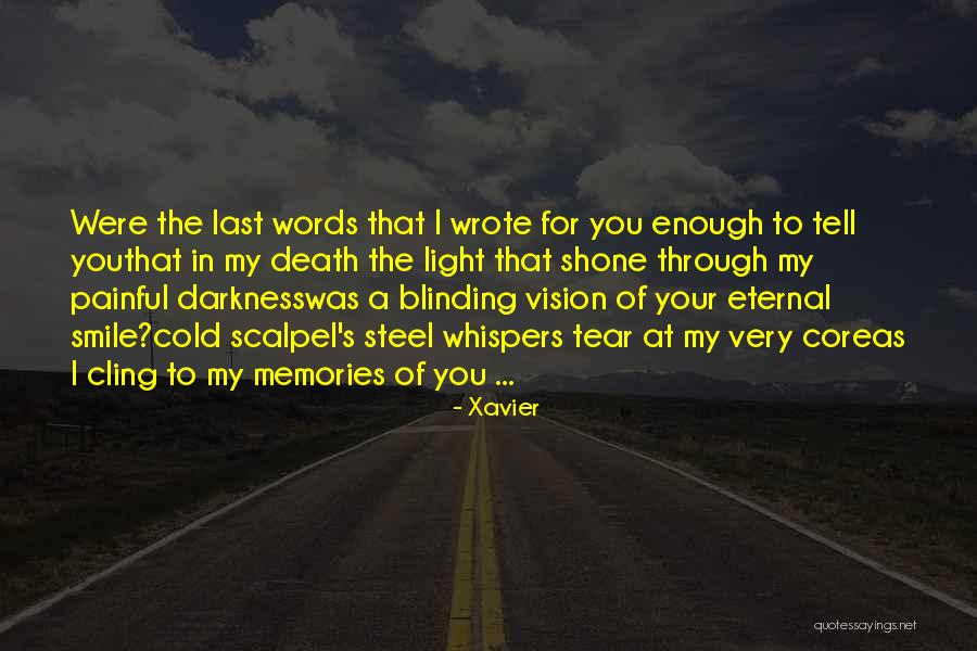 Words Painful Quotes By Xavier