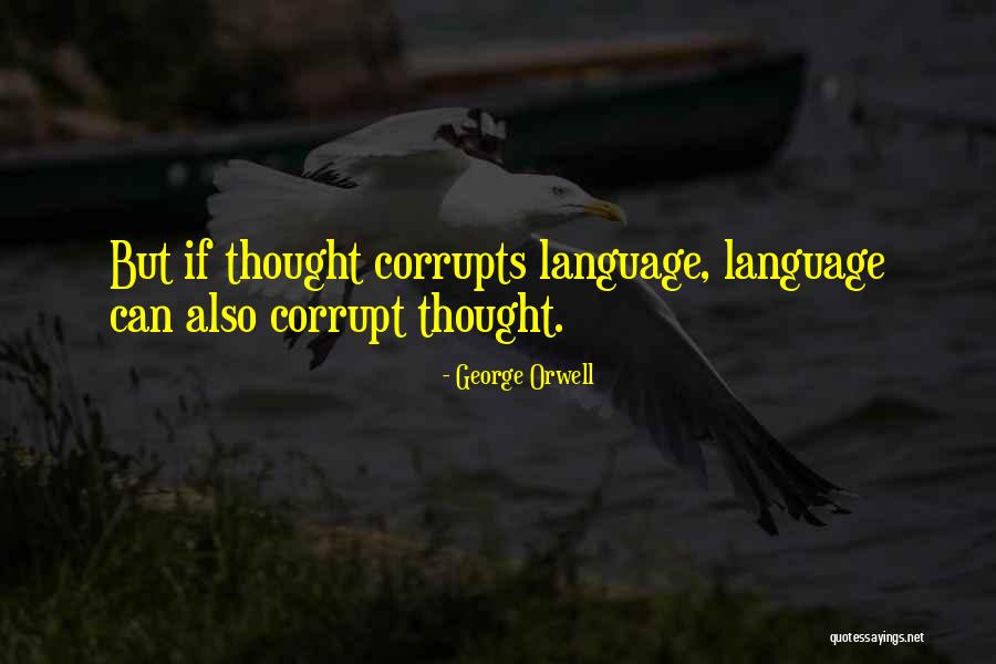 Words Power Quotes By George Orwell