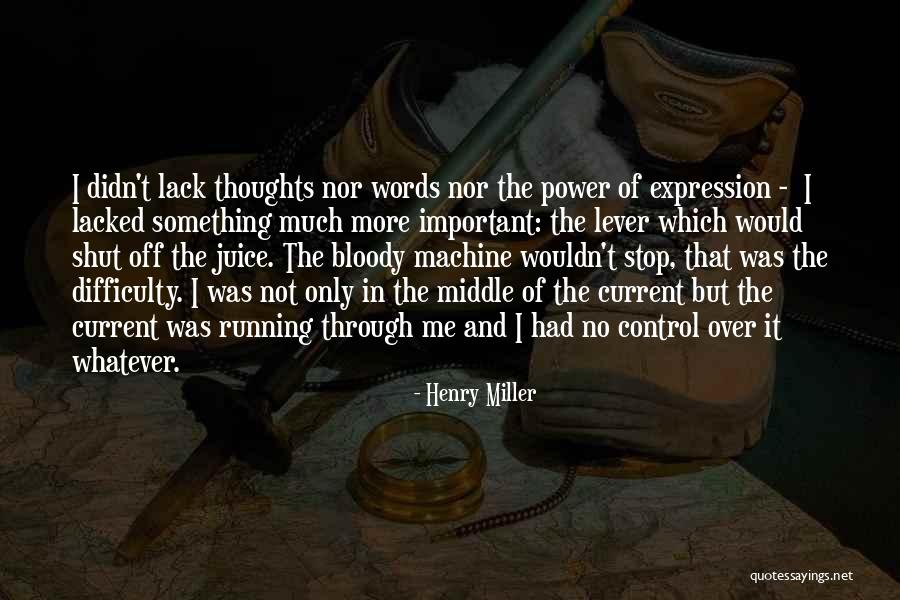 Words Power Quotes By Henry Miller