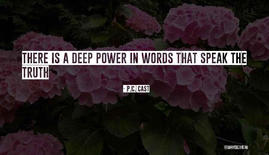 Words Power Quotes By P.C. Cast