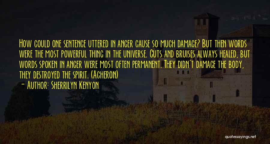 Words Spoken In Anger Quotes By Sherrilyn Kenyon