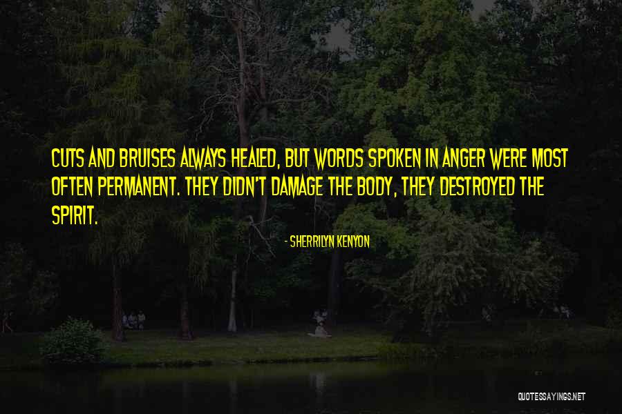 Words Spoken Out Of Anger Quotes By Sherrilyn Kenyon Words Spoken Out Of Anger Quotes By Sherrilyn Kenyon