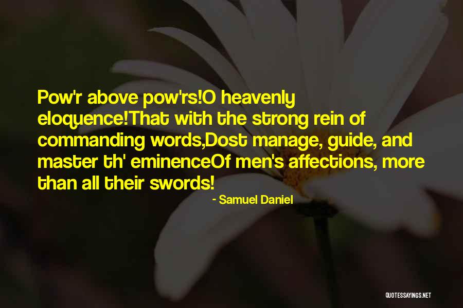 Words Swords Quotes By Samuel Daniel Words Swords Quotes By Samuel Daniel
