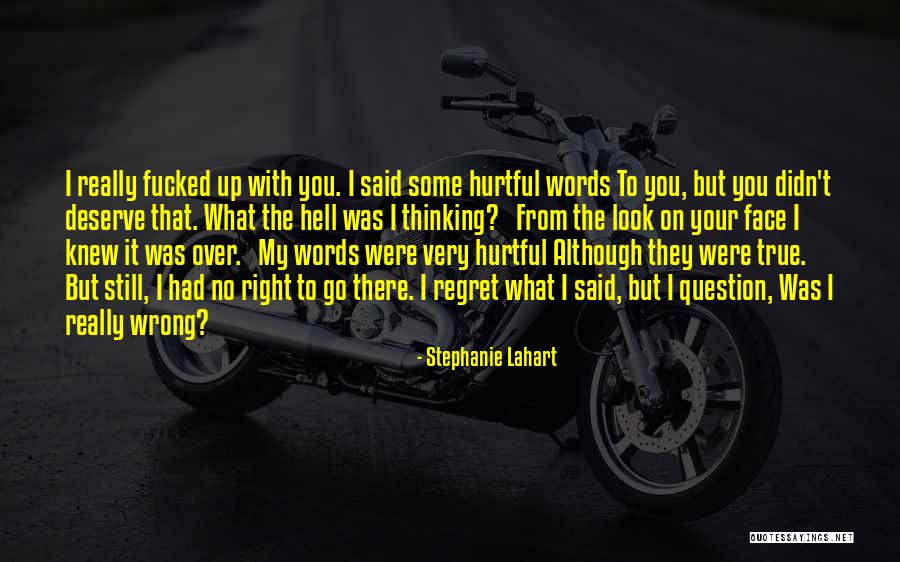 Words That Are Hurtful Quotes By Stephanie Lahart Words That Are Hurtful Quotes By Stephanie Lahart