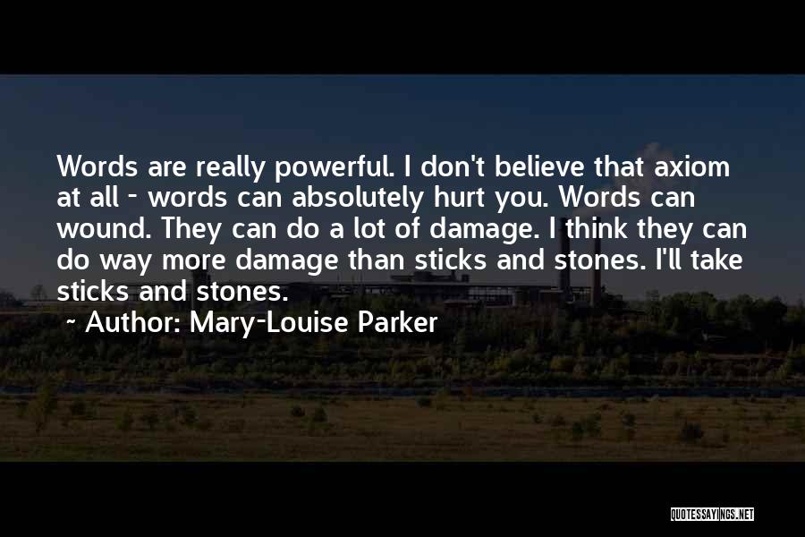 Words That Are Powerful Quotes By Mary-Louise Parker