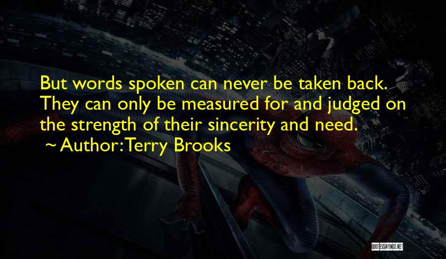 Words That Can Be Taken Back Quotes By Terry Brooks