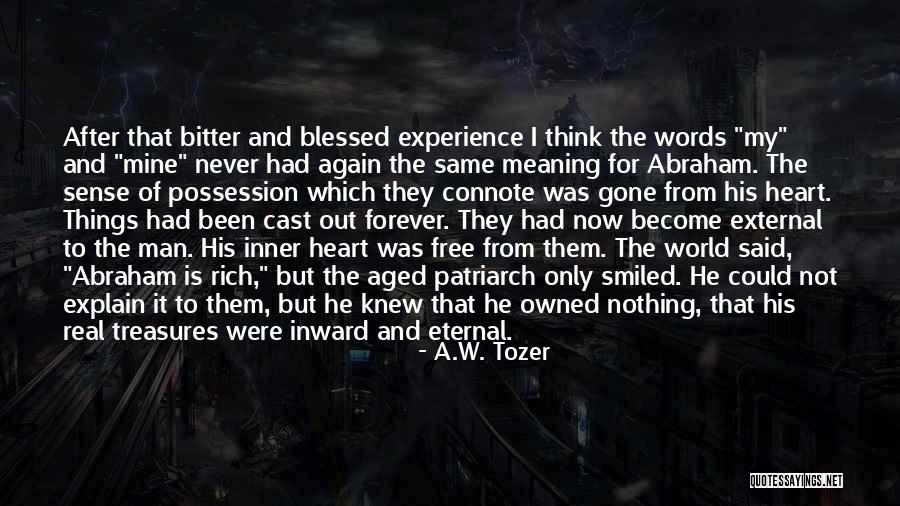 Words That Go With Blessed Quotes By A.W. Tozer Words That Go With Blessed Quotes By A.W. Tozer
