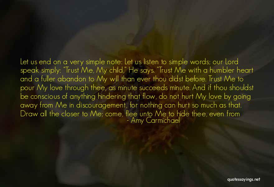Words That Hurt Me Quotes By Amy Carmichael Words That Hurt Me Quotes By Amy Carmichael