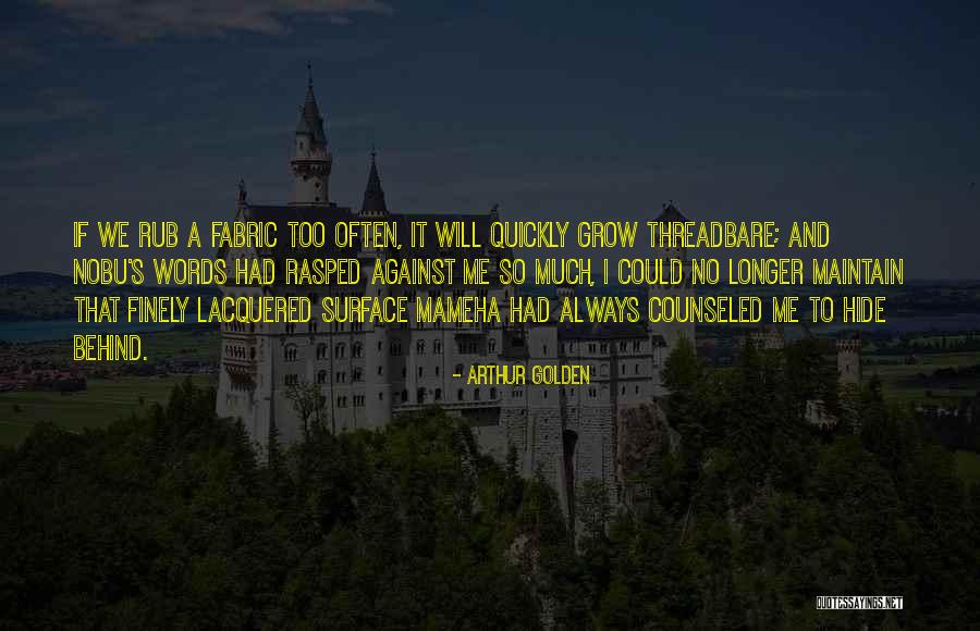 Words That Hurt Me Quotes By Arthur Golden Words That Hurt Me Quotes By Arthur Golden