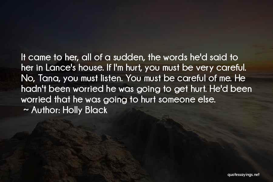 Words That Hurt Me Quotes By Holly Black