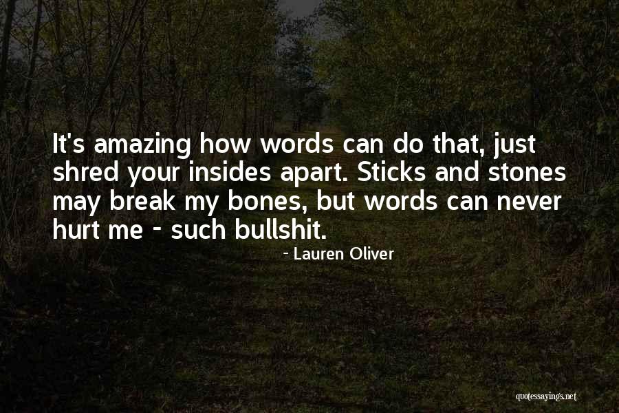 Words That Hurt Me Quotes By Lauren Oliver Words That Hurt Me Quotes By Lauren Oliver